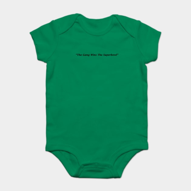 The Gang Wins Baby Bodysuit by Cassalass